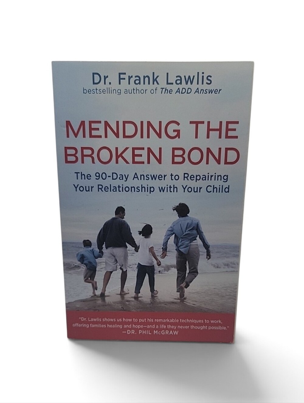 Mending the Broken Bond by Dr. Frank Lawlis